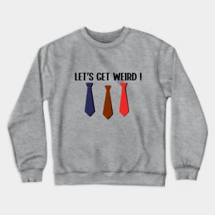 Workaholics  Tshirt Crewneck Sweatshirt